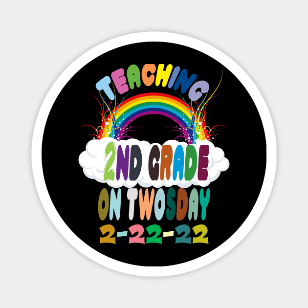 Twosday 2022, Teaching 2nd Grade On Twosday 2-22-22 Magnet by Darwish